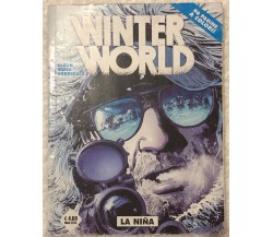 Winter World n. 1 - La Nina di Butch Guice, Chuck Dixon,  2015,  Editoriale Cosm