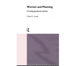 Women and Planning -  Clara Greed - Routledge, 1994