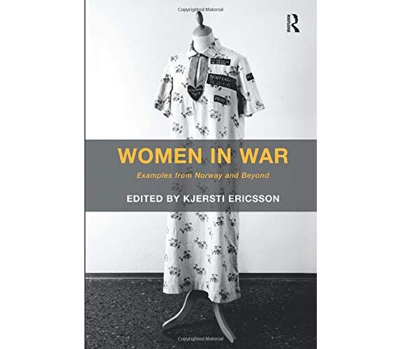 Women in War - Kjersti Ericsson - Routledge, 2017