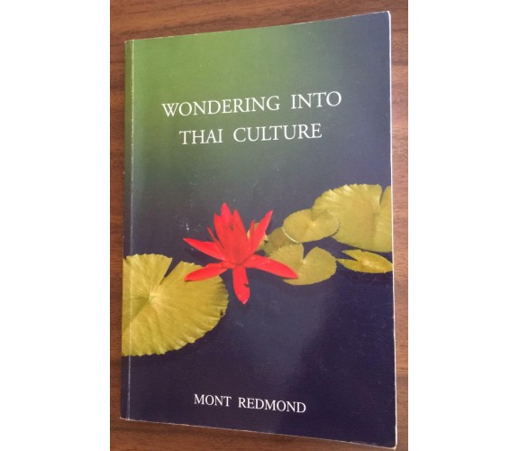 Wondering into Thai culture - Mont Redmond,  Redmondian - P