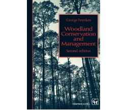 Woodland Conservation and Management - G. F. Peterken - Springer, 1993