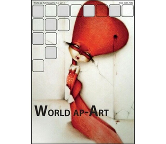 World ap-Art (2014) Vol.5  di Silvia Cataudella,  2014,  Youcanprint  - ER