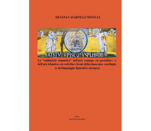 XYSTUS EPISCOPUS PLEBI DEI. La solidarietà semantica dell’arte romana