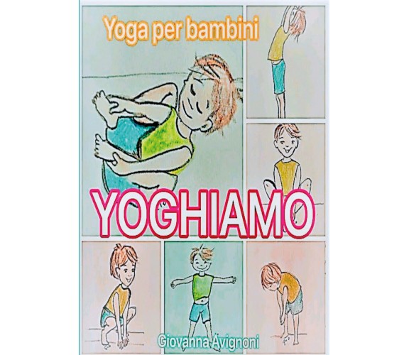 Yoghiamo di Giovanna Avignoni, 2020, Youcanprint