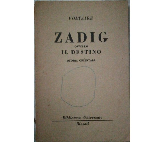 Zadig ovvero il destino - Voltaire - 1951 - Rizzoli - lo