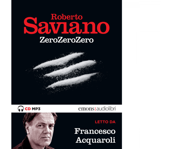 ZeroZeroZero letto da Francesco Acquaroli di Saviano Roberto - Emons, 2019