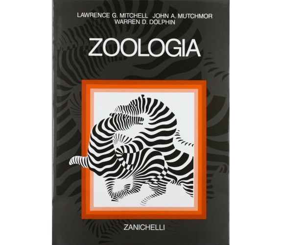 Zoologia - Lawrence G. Mitchell, John A. Mutchmor, Warren D. Dolphin - 1996