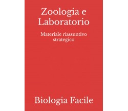 Zoologia e Laboratorio: Materiale riassuntivo strategico di Biologia Facile,  20