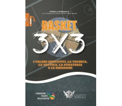 basket 3x3 - Andrea Capobianco - Calzetti Mariucci, 2019