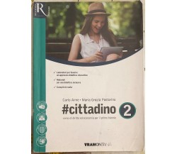 #cittadino Vol. 2. Corso di diritto ed economia per il primo biennio di Carlo A