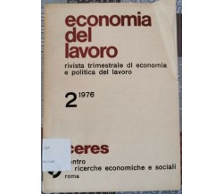 economia del lavoro - rivista trimestrale - 2 1976  edito da Ceres - ER