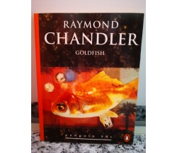 goldfish	 di Raymond Chandler,  1950,  Penguin Books -f