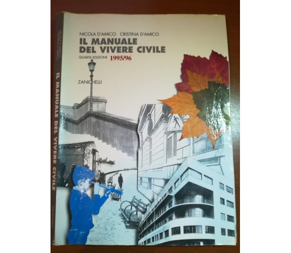 il manuale del vivere civile - Nicola e Cristina D'Amico - Zanichelli - 1995 - M