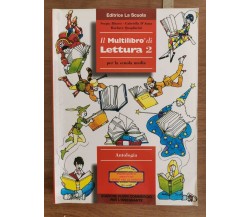 il multilibro di lettura 2 - AA. VV. - La scuola editrice - 2001 - AR