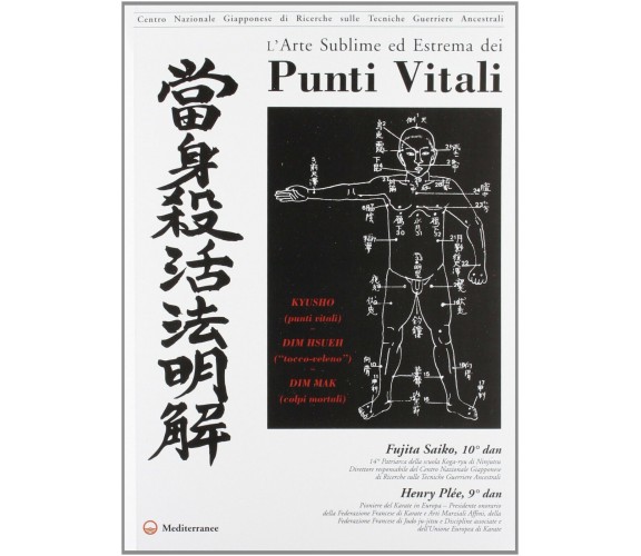 l'arte sublime ed estrema dei punti vitali - Fujita Saiko, Henry Plée - 1999