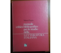 manuale crit.bibl.per lo studio della lett. italiana- M. Puppo - Sei -1967 - M