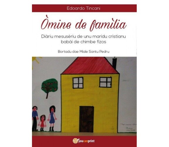 Òmine de famìlia, di Edoardo Tincani,  2017,  Youcanprint - ER