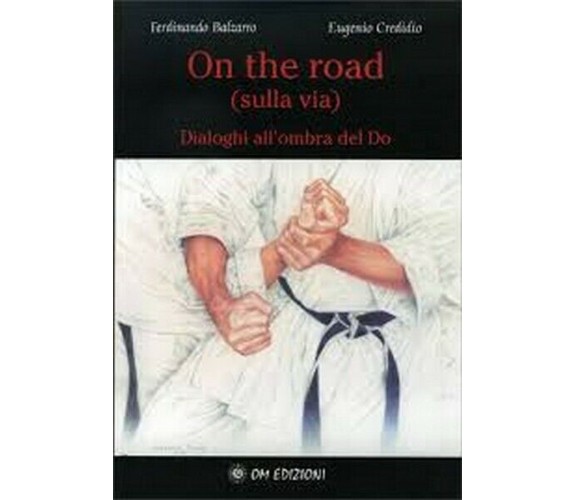 on the road (sulla via). Dialoghi all’ombra del Do (Balzarro, Creddio, 2019)- ER