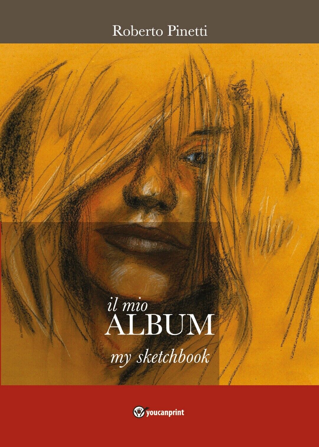 il mio ALBUM - my Sketchbook  di Roberto Pinetti,  2020,  Youcanprint libro usato
