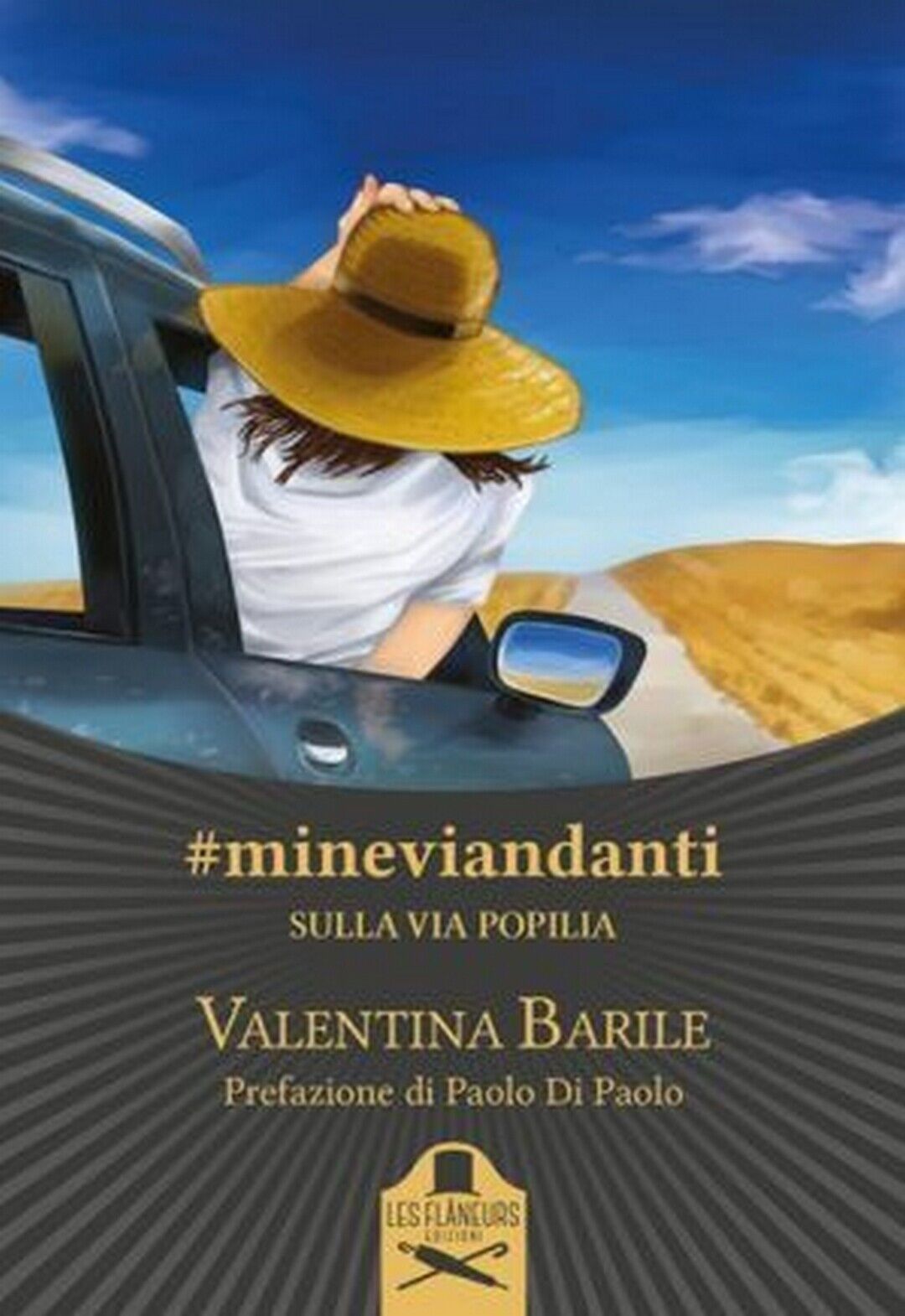 #mineviandanti sulL'Appia antica  di Valentina Barile ,  Flaneurs libro usato
