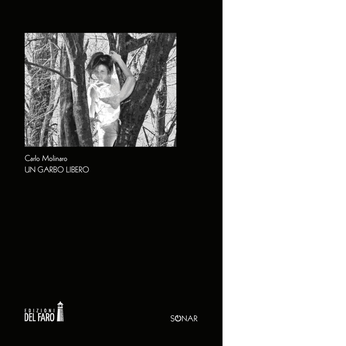 un garbo libero di Carlo Molinaro - Edizioni Del faro, 2021 libro usato